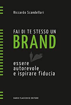 Personal-Branding-per-Sales-Team-libro-Riccardo-Scandellari-fai-di-te-stesso-un-brand-Go-To-Sales-Strategia-Commerciale-integrata